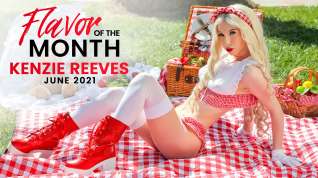 Online film June 2021 Flavor Of The Month Kenzie Reeves - S1:E10 - Kenzie Reeves - PrincessCum