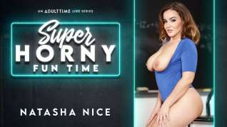 Online film Natasha Nice - Super Horny Fun Time