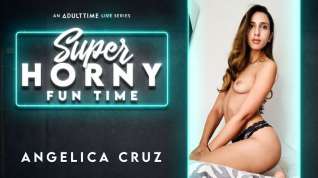 Online film Angelica Cruz in Angelica Cruz - Super Horny Fun Time