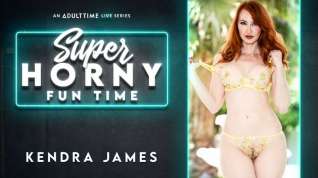 Online film Kendra James in Kendra James - Super Horny Fun Time