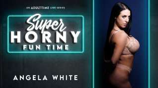 Online film Angela White in Angela White - Super Horny Fun Time