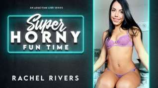 Online film Rachel Rivers in Rachel Rivers - Super Horny Fun Time