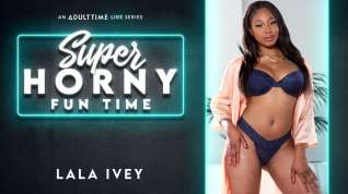 Online film Lala Ivey in Lala Ivey - Super Horny Fun Time