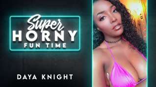 Online film Daya Knight in Daya Knight - Super Horny Fun Time