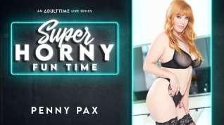 Online film Penny Pax in Penny Pax - Super Horny Fun Time