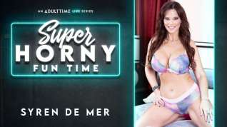 Online film Syren De Mer in Syren De Mer - Super Horny Fun Time
