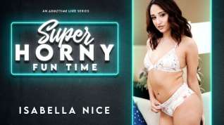 Online film Isabella Nice in Isabella Nice - Super Horny Fun Time