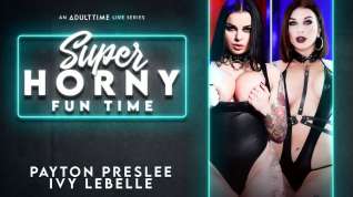 Online film Ivy Lebelle & Payton Preslee in Ivy Lebelle & Payton Preslee - Super Horny Fun Time