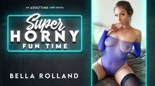 Online film Bella Rolland in Bella Rolland - Super Horny Fun Time