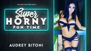Online film Audrey Bitoni in Audrey Bitoni - Super Horny Fun Time