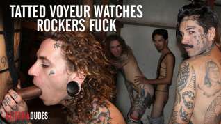 Online film Tatted Voyeur Watches Rockers Fuck