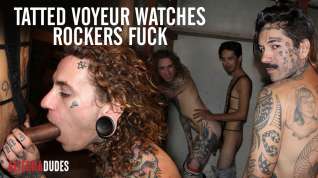 Free online porn Tatted Voyeur Watches Rockers Fuck