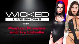 Online film Wicked Live - Ivy Lebelle & Payton Preslee