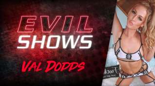 Online film Evil Shows - Val Dodds, Scene #01