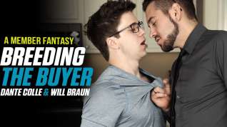 Online film Dante Colle & Will Braun in Breeding The Buyer - Member Fantasy - NextDoorStudios