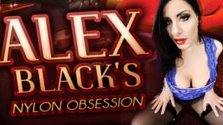 Online film Alex Black in Alex Black's Nylon Obsession - StockingsVR