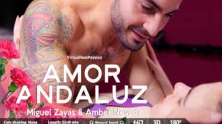 Online film Amber Nevada in Amor Andaluz - VirtualRealPassion