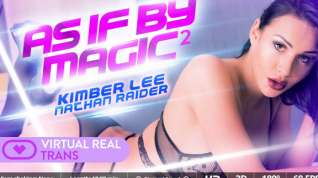 Online film Kimber Lee,Nathan Raider in As if by magic II - SexLikeReal Shemale