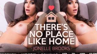 Free online porn Jonelle Brooks in There's no place like home - SexLikeReal Shemale