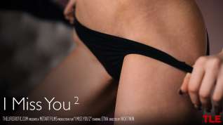 Online film I Miss You 2 - Etna - TheLifeErotic
