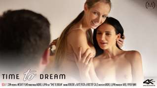 Online film Time to Dream - Kate Rich & Kinuski & Kristof Cale - SexArt