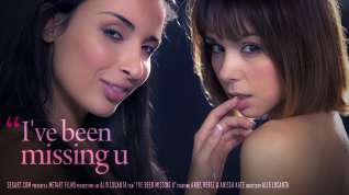 Online film I've Been Missing U - Anissa Kate & Ariel Rebel - SexArt