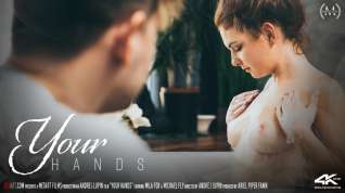 Online film Your Hands - Mila Fox & Michael Fly - SexArt