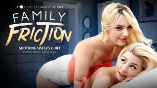 Online film Carolina Sweets & Kenna James in Family Friction 2 - Soothing Sister's Guilt , Scene #01 - FantasyMassage