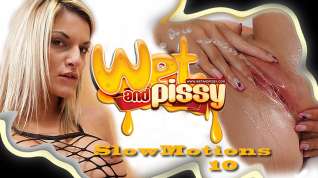 Online film Slow Motions in Slow Motions 10 - WetAndPissy