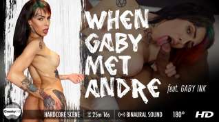 Online film Gaby Ink in When Gaby Met Andre - GroobyVR