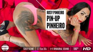 Online film Rosy Pinheiro in Pin-Up Pinheiro - GroobyVR