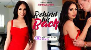 Online film Chanel Santini in Behind his back - VirtualRealTrans