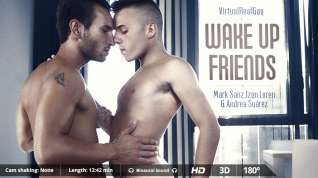 Online film Wake Up Friends - Virtualrealgay