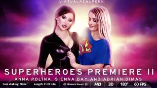 Online film Anna Polina Sienna Day in Superheroes premiere II - VirtualRealPorn