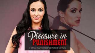 Online film Pleasure in Punishment featuring Sofi Ryan - NaughtyAmericaVR