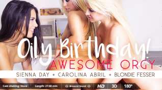 Online film Blondie Fesser Carolina Abril Sienna Day in Oily Birthday - VirtualRealPorn