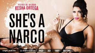 Online film Kesha Ortega Potro de Bilbao in She's a narco - VirtualRealPorn