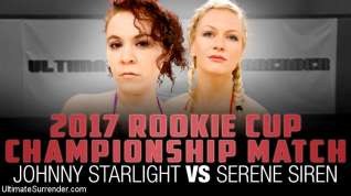 Online film Johnny Starlight,Serene Siren in 2017 Rookie Cup Championship Match: Johnny Starlight vs Serene Siren - UltimateSurrender