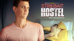 Online film Alex Tanner A & Damien Hyde in STR8 Bait Hostel: Turn Down Service - NextDoorWorld