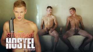 Online film Alex Tanner A & Ty Thomas in STR8 Bait Hostel: The Setup - NextDoorWorld