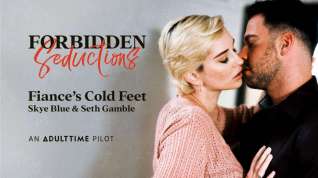 Online film Skye Blue in Forbidden Seductions - Fiance's Cold Feet, Scene #01